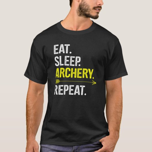 Essen Sleep Archery Repeat Archer Sprichwort T-Shirt (Vorderseite)