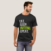 Essen Sleep Bartend Barkeeper Bartending Funny Ges T-Shirt (Vorne ganz)