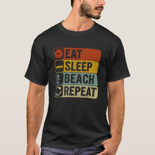 Essen Sleep Beach Wiederholung Retro 60er 70er Coo T-Shirt