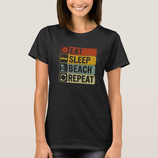 Essen Sleep Beach Wiederholung Retro 60er 70er Coo T-Shirt (Vorderseite)