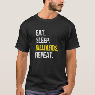 Essen Sleep Billiards Wiederholen Pool Player Snoo T-Shirt