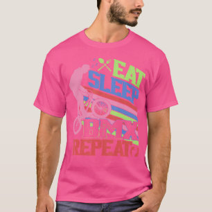 Essen Sleep Bmx Wiederholen Funny Bmx Rider Bicycl T-Shirt