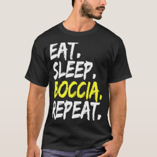 Essen Sleep Bocce Wiederholung Beach Urlaub Boule T-Shirt