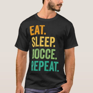 Essen Sleep Bocce Wiederholung Bocce Ball Vintag R T-Shirt