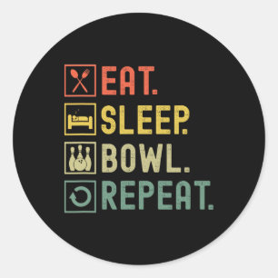 Essen Sleep Bowl Wiederholen Funny Bowling Bowler Runder Aufkleber