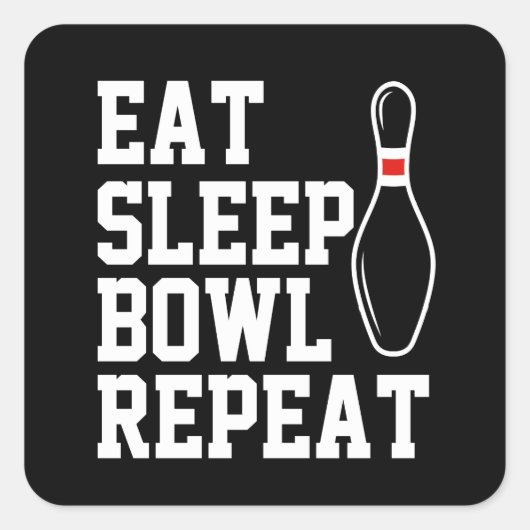 Essen Sleep Bowl Wiederholen Funny Bowling Quadratischer Aufkleber (Vorderseite)