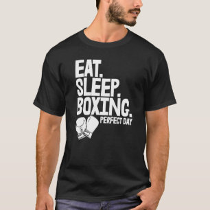 Essen Sleep Boxing Perfekt Tag Frauen Boxsport T-Shirt