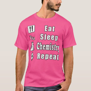 Essen Sleep Chemistry Repeat Science Teacher Chemi T-Shirt