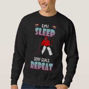 Essen Sleep Deny Goals Ice Hockey Novelty Sweatshirt