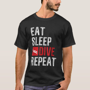 Essen Sleep Dive Wiederholung Tauchen Scuba Diver T-Shirt