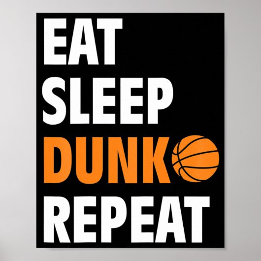 Essen Sleep Dunk Wiederholen Spaß Basketball Ball Poster (Vorne)