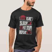Essen Sleep Fix Stuff Wiederholung Auto Technician T-Shirt (Vorderseite)
