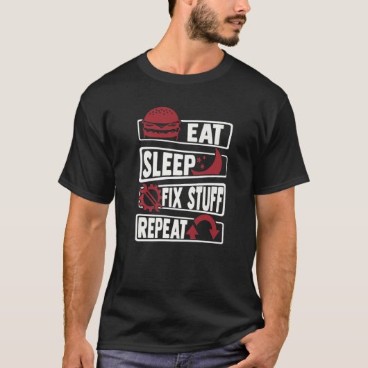 Essen Sleep Fix Stuff Wiederholung Auto Technician T-Shirt (Vorderseite)