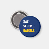 Essen Sleep Gamble Magnet (Vorderseite/Rückseite)