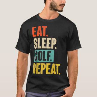 Essen Sleep Golf Wiederholen Funny Retro Vintages T-Shirt
