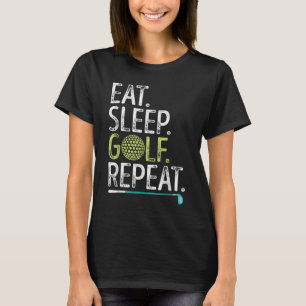 Essen Sleep Golf Wiederholen Golfing Golfer Funny  T-Shirt