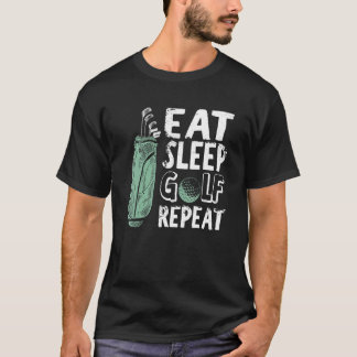 Essen Sleep Golf Wiederholen Vintag Golfer Golfspi T-Shirt