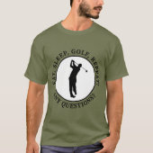 Essen Sleep Golf Wiederholung Funny Golfer Zitat S T-Shirt (Vorderseite)