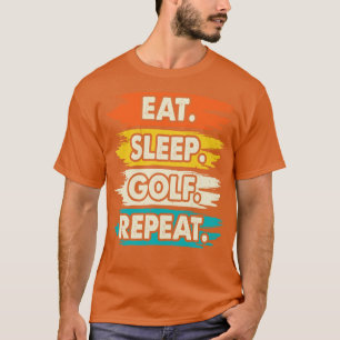 Essen Sleep Golf Wiederholung T Shirt für Frauen M