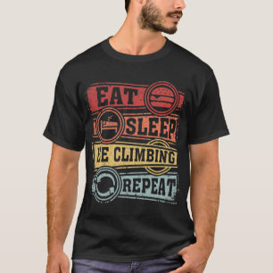 Essen Sleep Ice Klettern Wiederholung T-Shirt