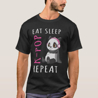 Essen Sleep K-Pop Wiederholen K Pop Panda Geschenk T-Shirt