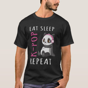 Essen Sleep K-Pop Wiederholung Panda T-Shirt