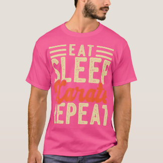 Essen Sleep Karate Wiederholung Männer Frauen Funn T-Shirt
