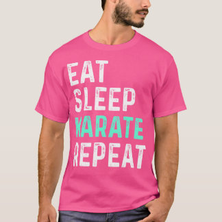 Essen Sleep Karate Wiederholung T-Shirt