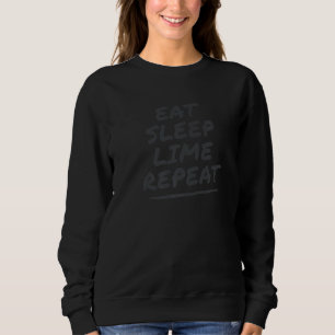 Essen Sleep Limon wiederholen Funny Trinidad Zitat Sweatshirt