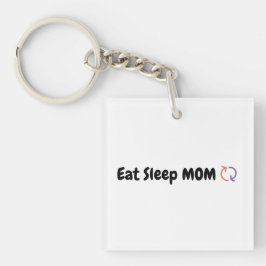 Essen Sleep Mama Wiederholen Mütter Liebe Schlüsselanhänger