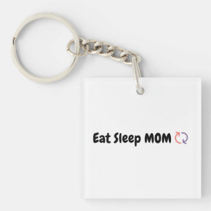 Essen Sleep Mama Wiederholen Mütter Liebe Schlüsselanhänger