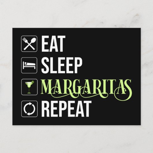 Essen Sleep Margaritas Wiederholen Postkarte (Vorderseite)