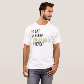 Essen Sleep Margaritas Wiederholen T-Shirt (Vorne ganz)
