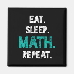 Essen Sleep Mathe Wiederholen Funny Mathe Lehrer G Magnet