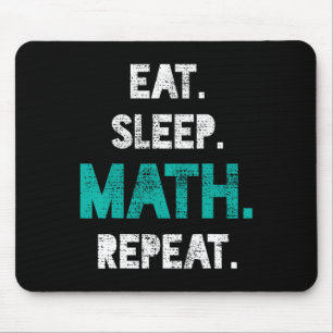 Essen Sleep Mathe Wiederholen Funny Mathe Lehrer G Mousepad