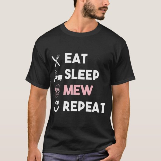 Essen Sleep Mew Wiederholung T - Shirt (Vorderseite)