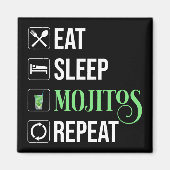 Essen Sleep Mojitos Wiederholung Magnet (Vorne)