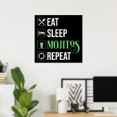 Essen Sleep Mojitos Wiederholung Poster (Heimbüro)