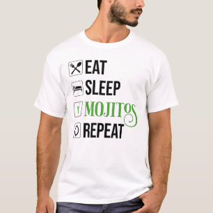 Essen Sleep Mojitos Wiederholung T-Shirt
