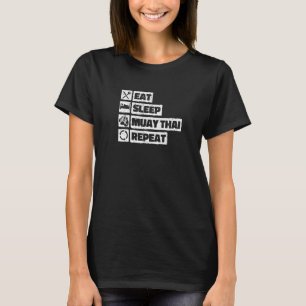Essen Sleep Muay Thai Wiederholung Cool Thai Boxin T-Shirt