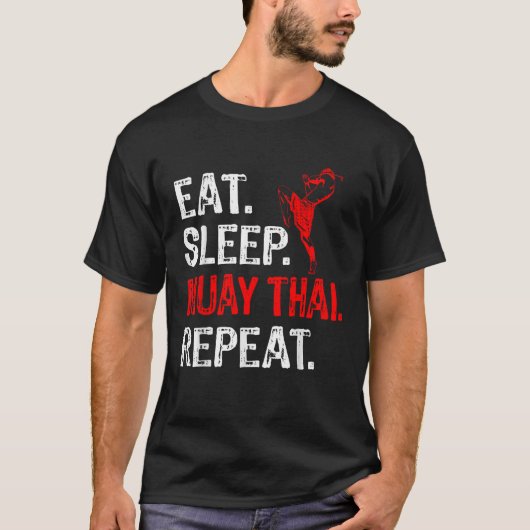 Essen Sleep Muay Thai Wiederholung Muay Thai Playe T-Shirt (Vorderseite)