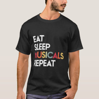 Essen Sleep Musicals Wiederholung Theatergeschenk  T-Shirt