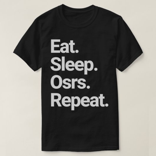 Essen Sleep Osrs Wiederholen alten Schullauf Desig T-Shirt (Design vorne)