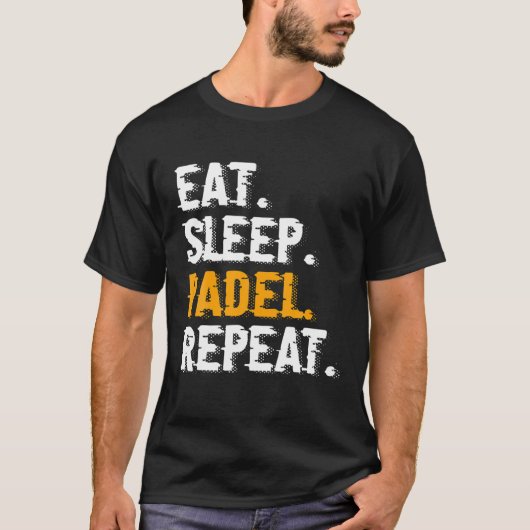 Essen Sleep Padel Wiederholung Funny Padel Tennis T-Shirt (Vorderseite)