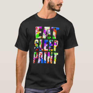 Essen Sleep Paint Spritzer Artist Painter Teacher T-Shirt