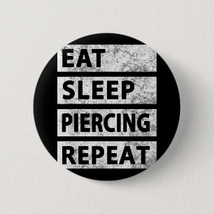 Essen Sleep Piercing Wiederholung Funny Piercing Button