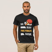 Essen Sleep Ping Pong Pong Wiederholung Tischtenni T-Shirt (Vorne ganz)