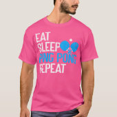 Essen Sleep Ping Pong Wiederholung Funny Table Ten T-Shirt (Vorderseite)