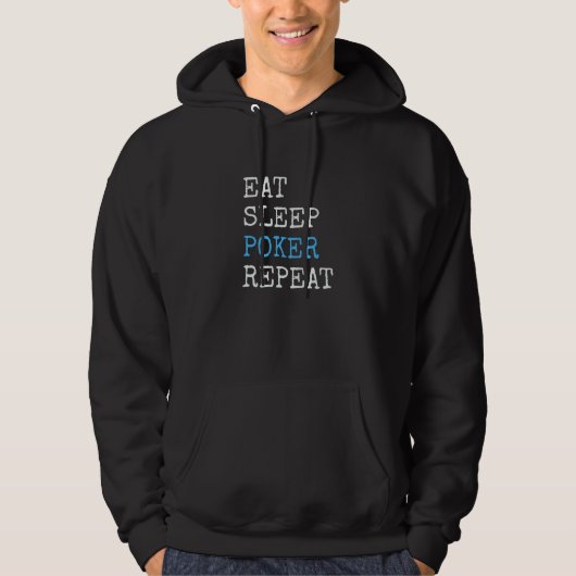 Essen Sleep Poker Wiederholen Funny Poker Hoodie (Vorderseite)