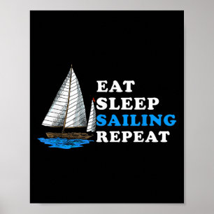 Essen Sleep Sailing Wiederholung nautischer Boot-S Poster